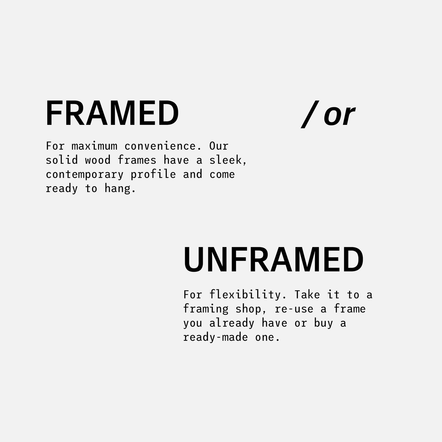 Writing that says: Framed or Unframed, in large letters with details about both options