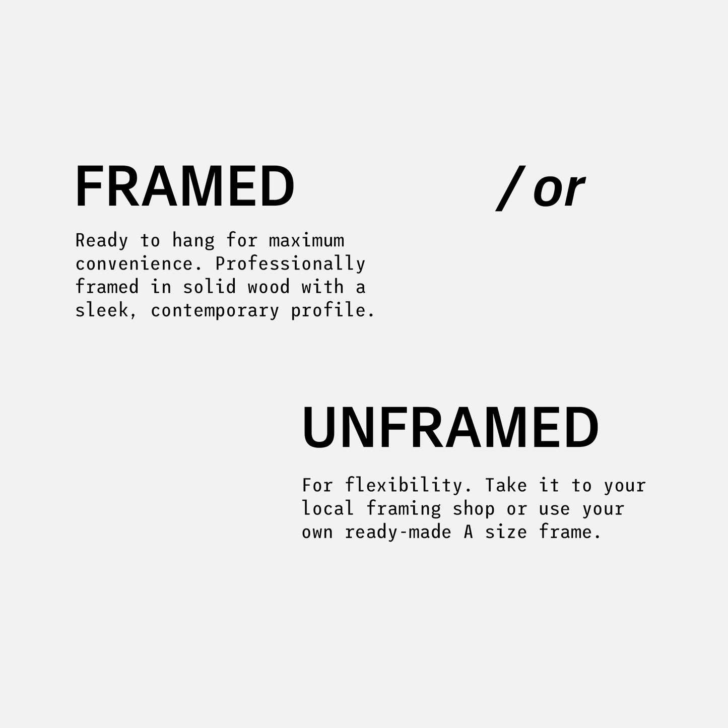 Writing that says: Framed or Unframed, in large letters with details about both options